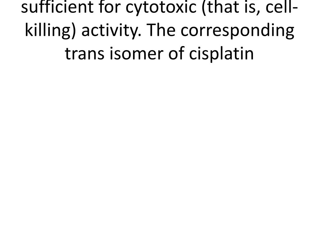 sufficient for cytotoxic that is cell killing