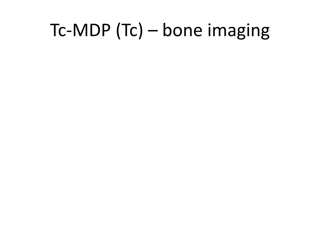 tc mdp tc bone imaging