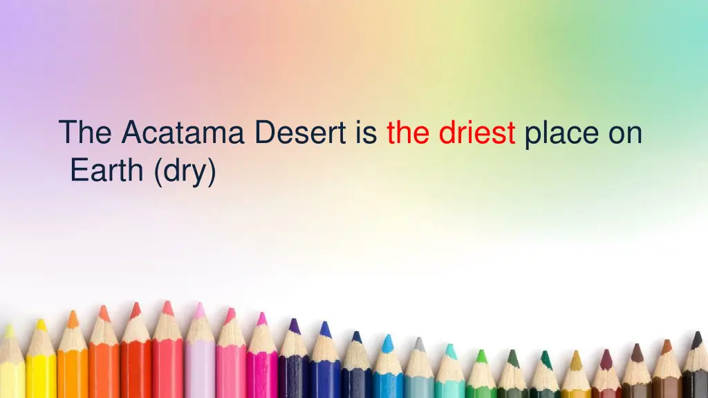 the acatama desert is the driest place on earth