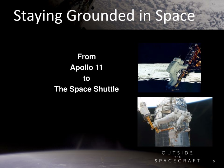 staying grounded in space