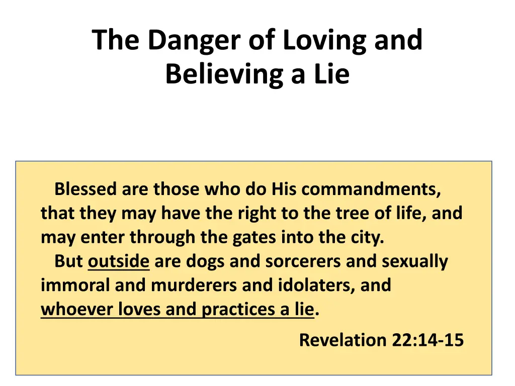 the danger of loving and believing a lie 2