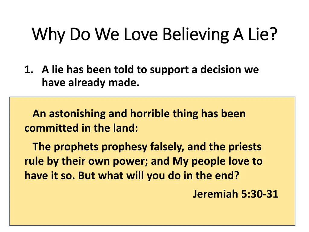 why do we love believing a lie why do we love 4