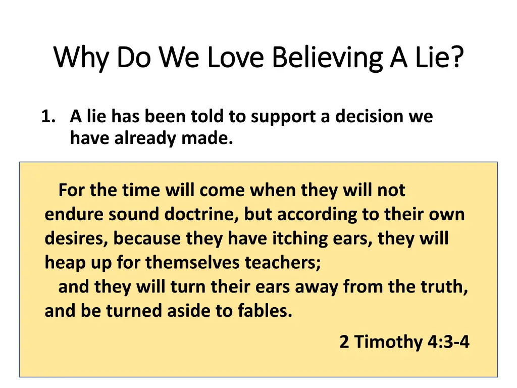 why do we love believing a lie why do we love 6