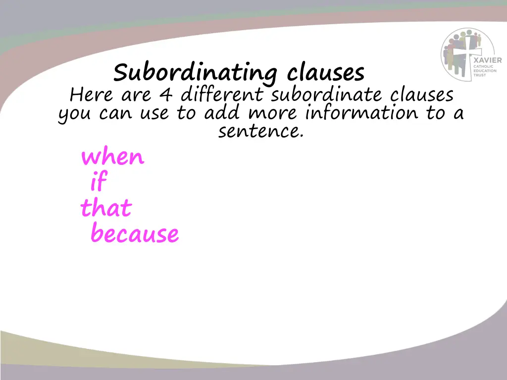 subordinating clauses here are 4 different