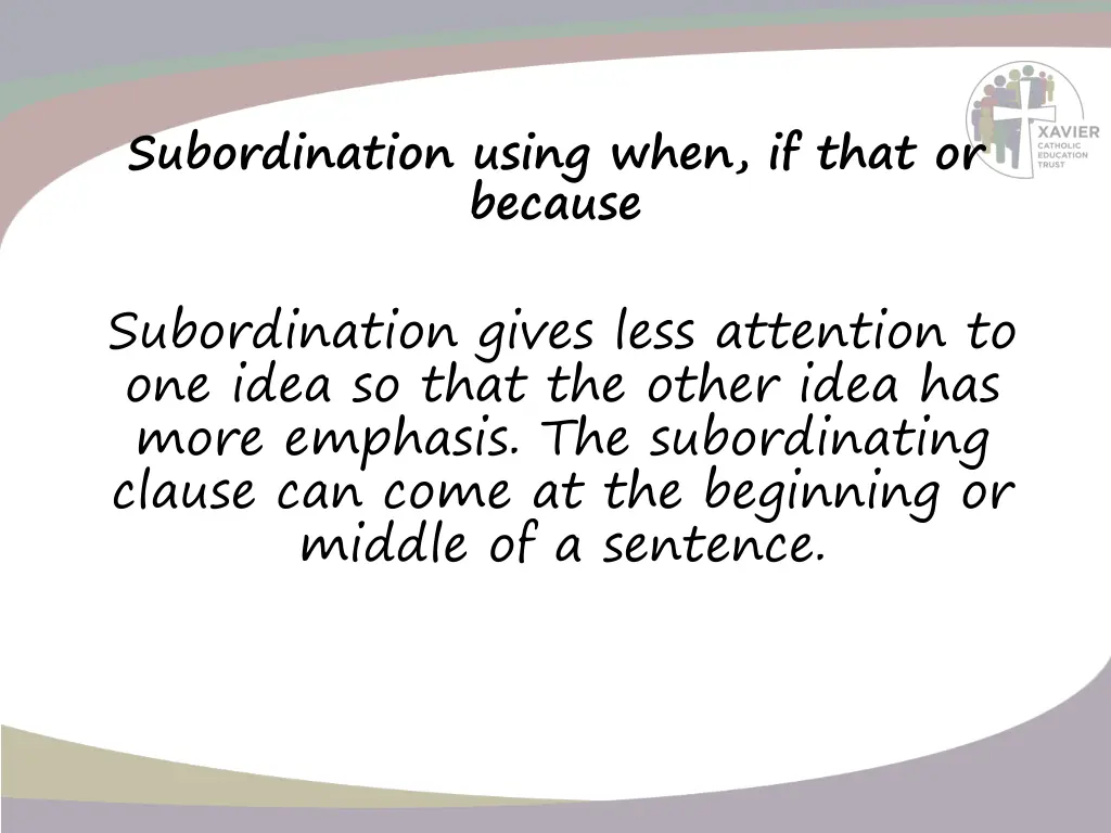 subordination using when if that or because