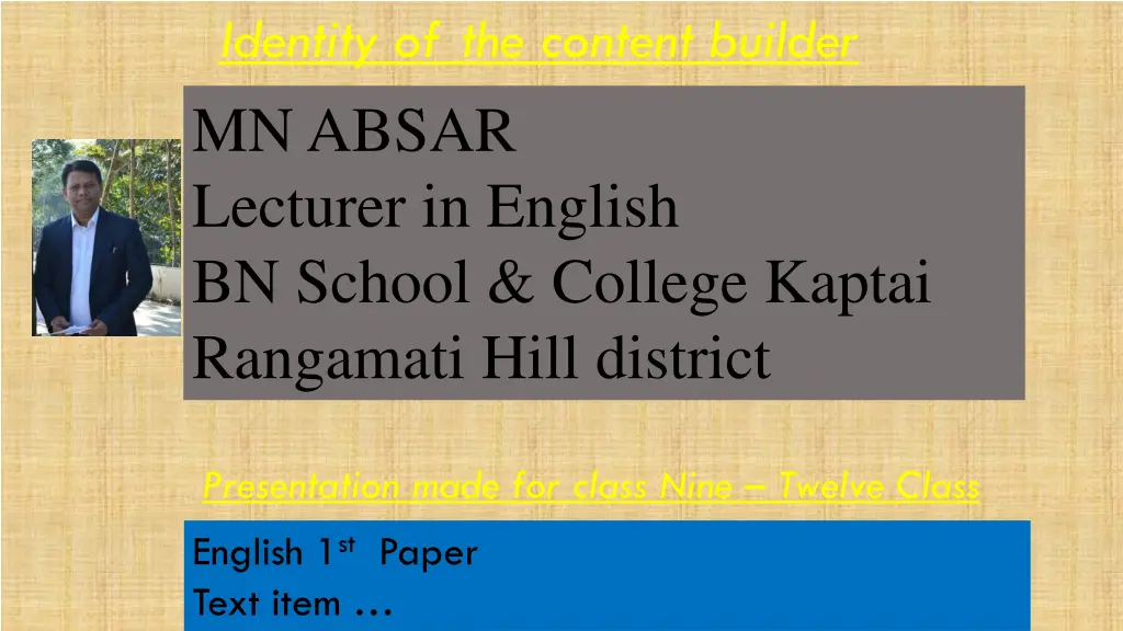 identity of the content builder mn absar lecturer