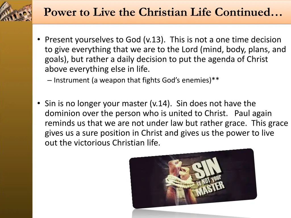 power to live the christian life continued