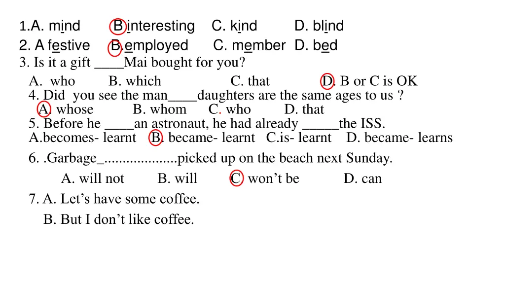 1 a mind b interesting c kind d blind 2 a festive