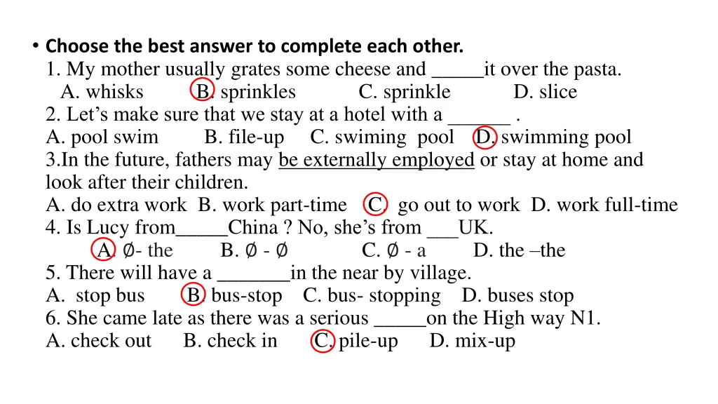 choose the best answer to complete each other