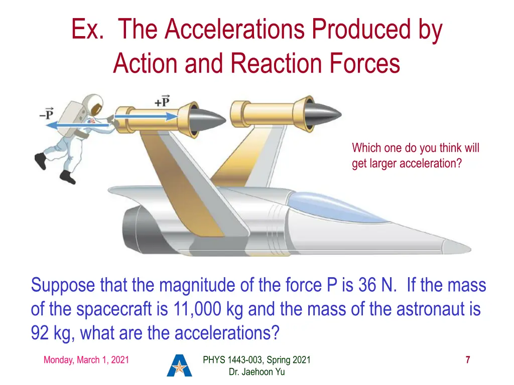 ex the accelerations produced by action