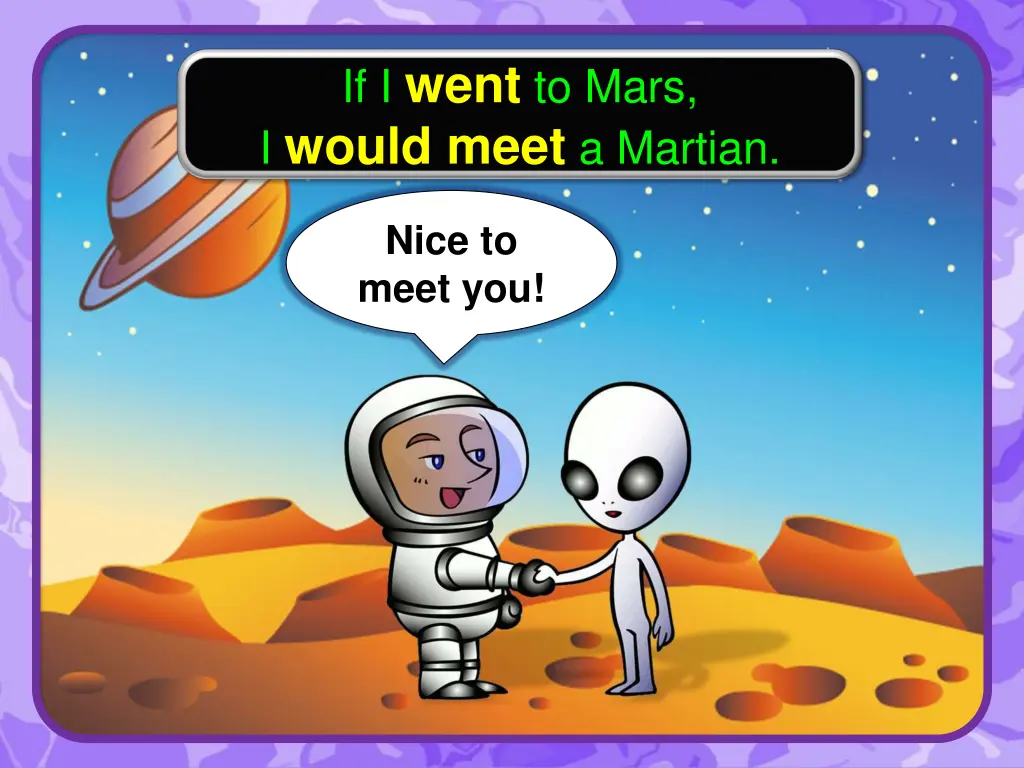 if i went to mars i would meet a martian