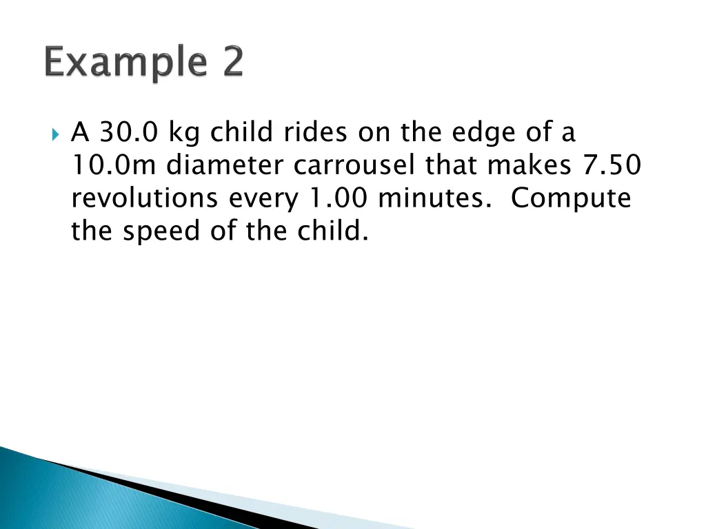 a 30 0 kg child rides on the edge