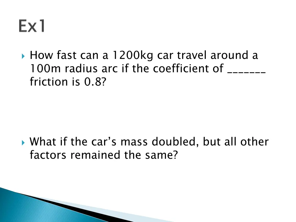 how fast can a 1200kg car travel around a 100m