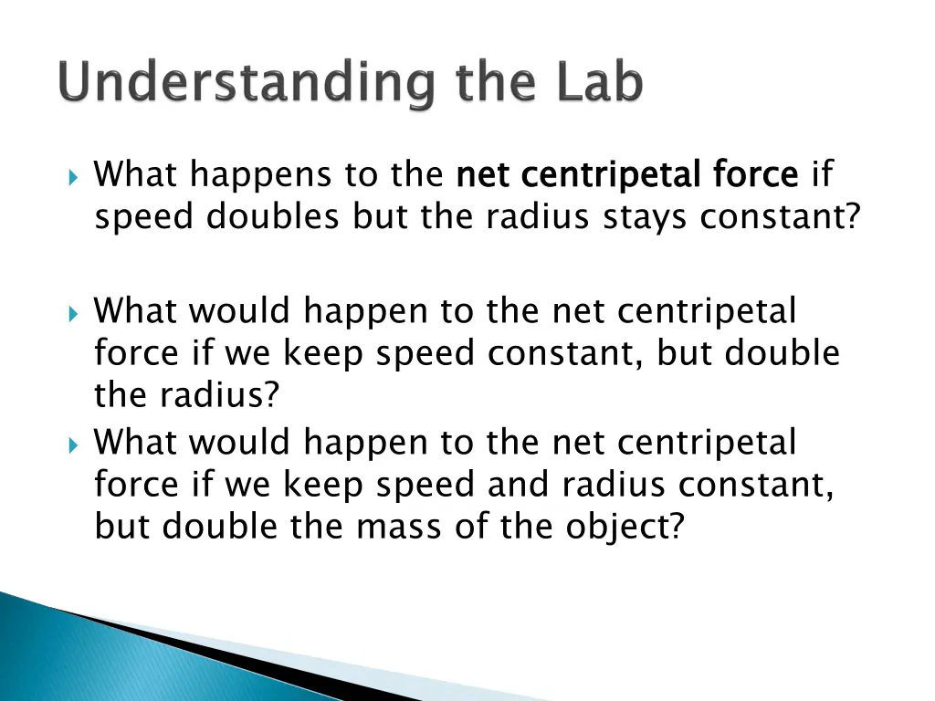 what happens to the net centripetal force speed