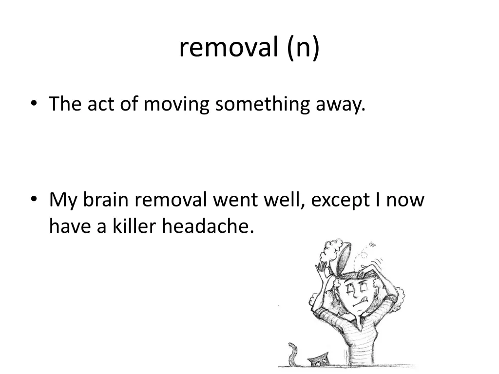 removal n