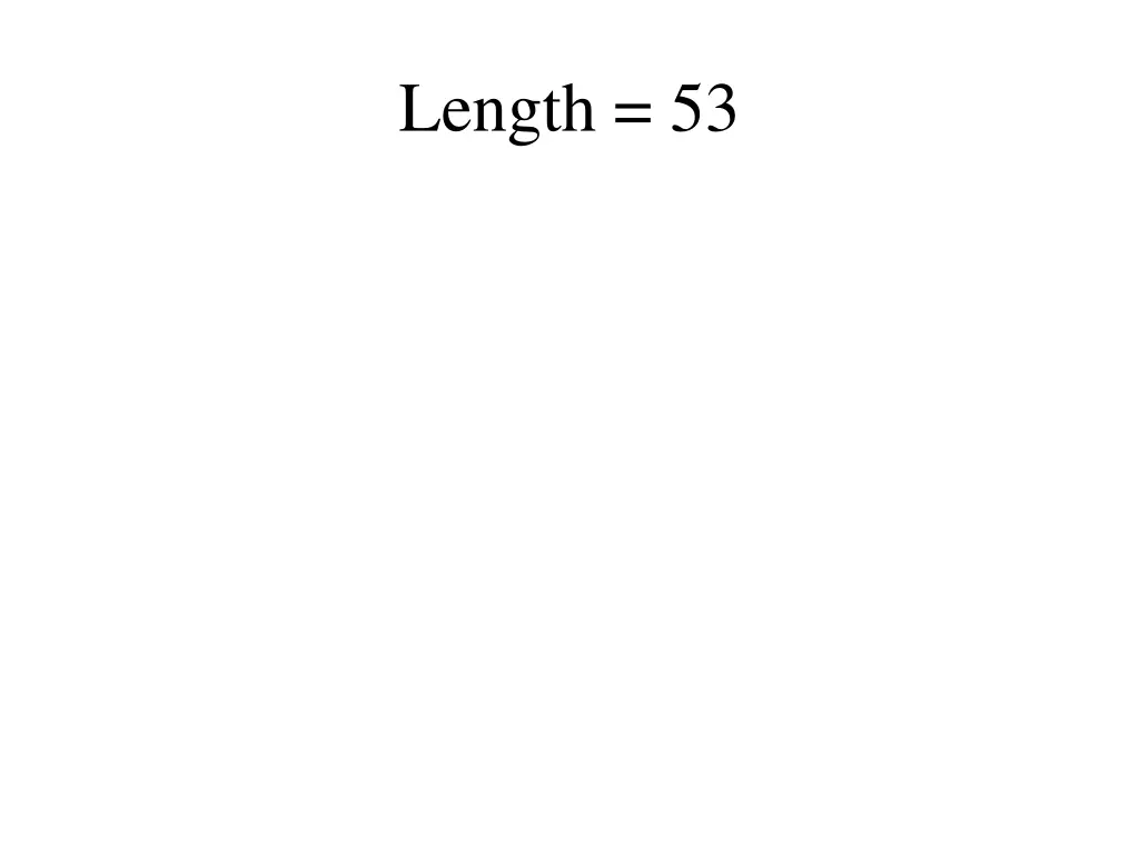 length 53