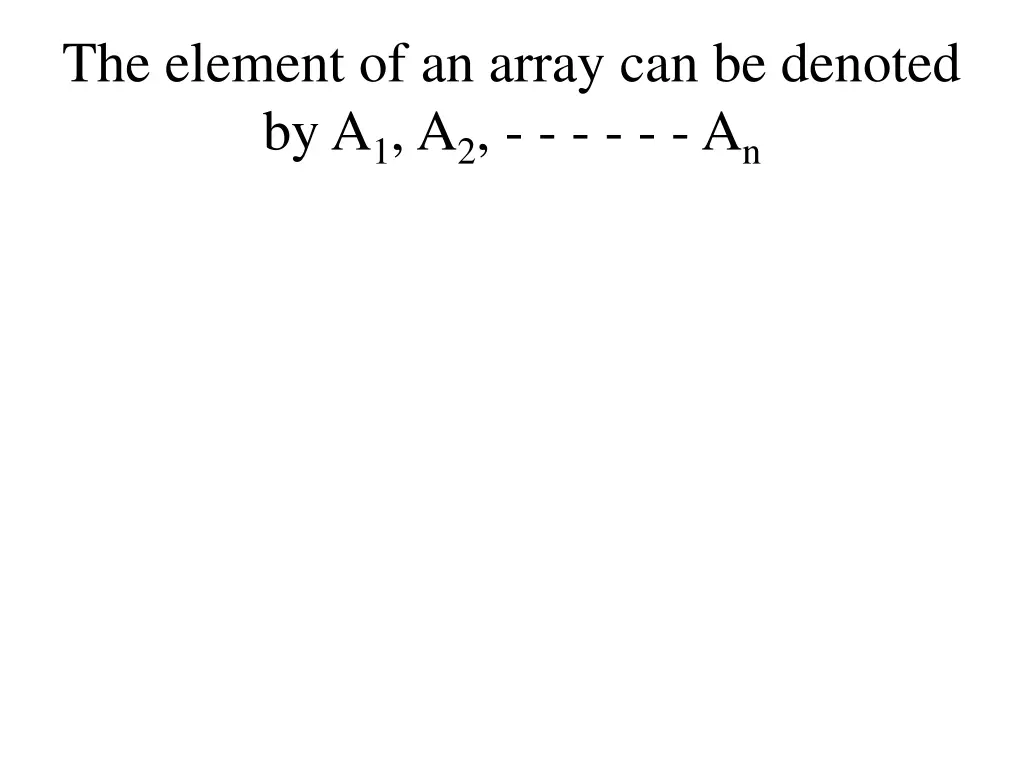 the element of an array can be denoted