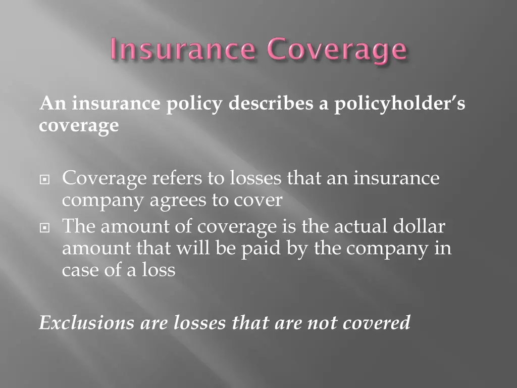 an insurance policy describes a policyholder