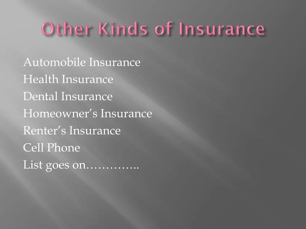 automobile insurance health insurance dental