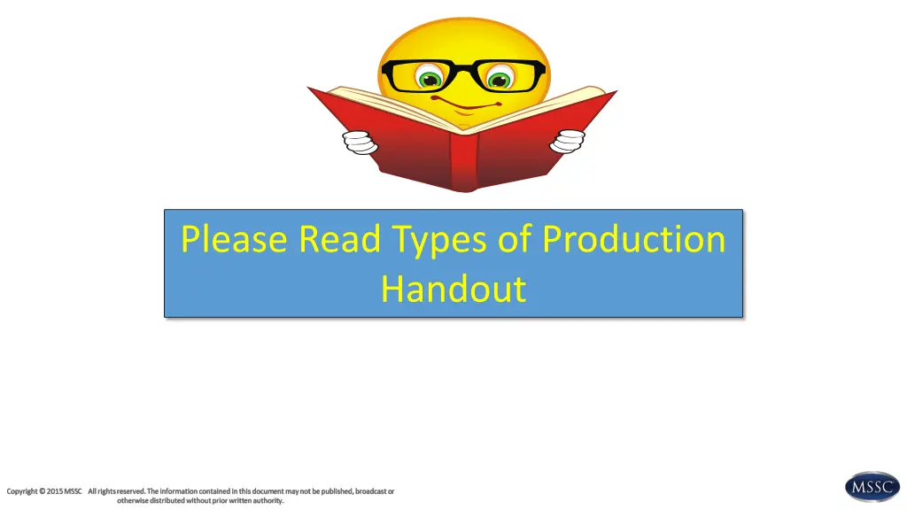 please read types of production handout