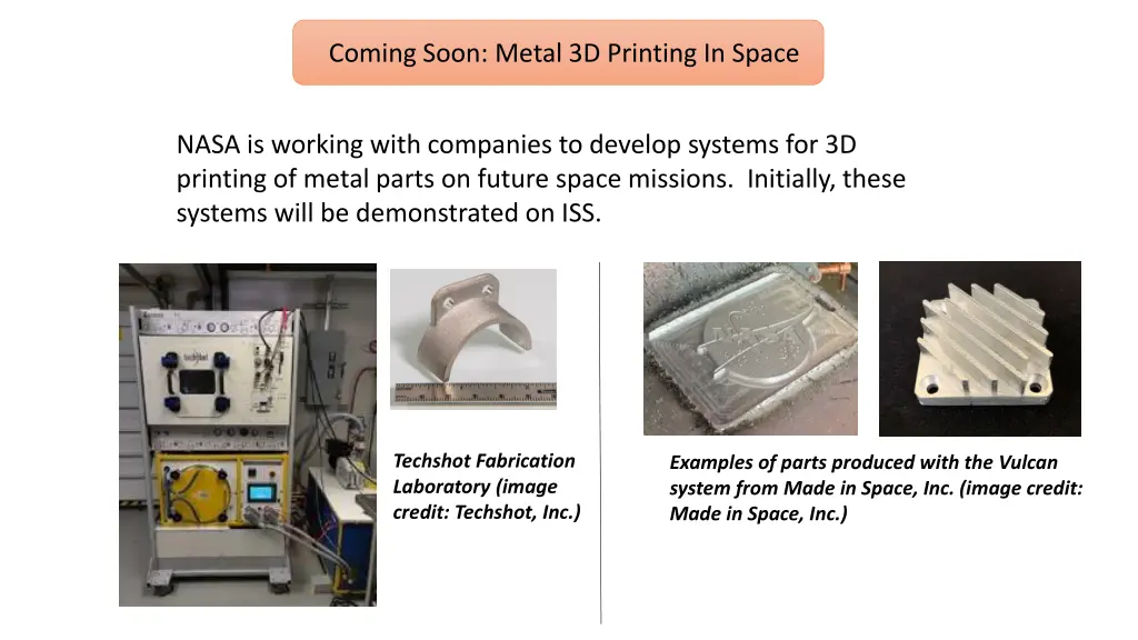 coming soon metal 3d printing in space