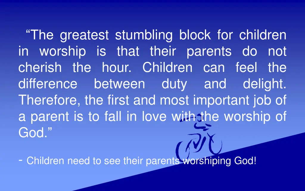 the greatest stumbling block for children