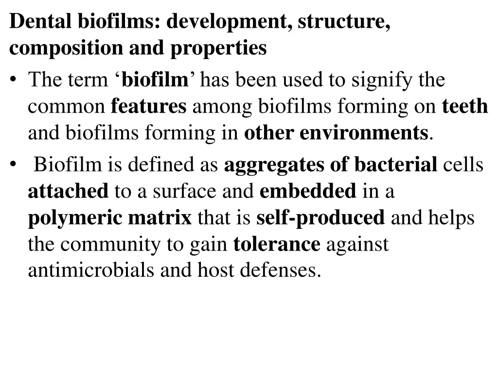 dental biofilms development structure composition