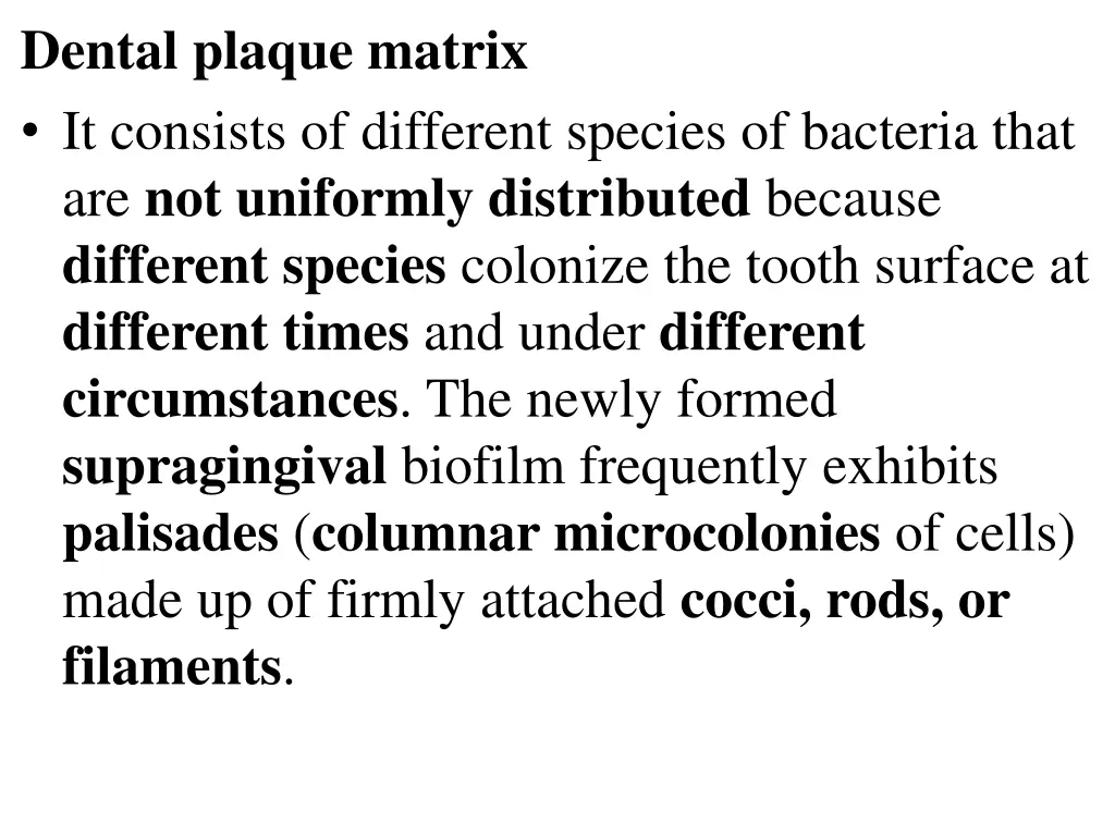 dental plaque matrix it consists of different