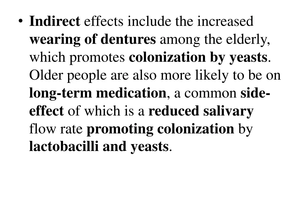 indirect effects include the increased wearing