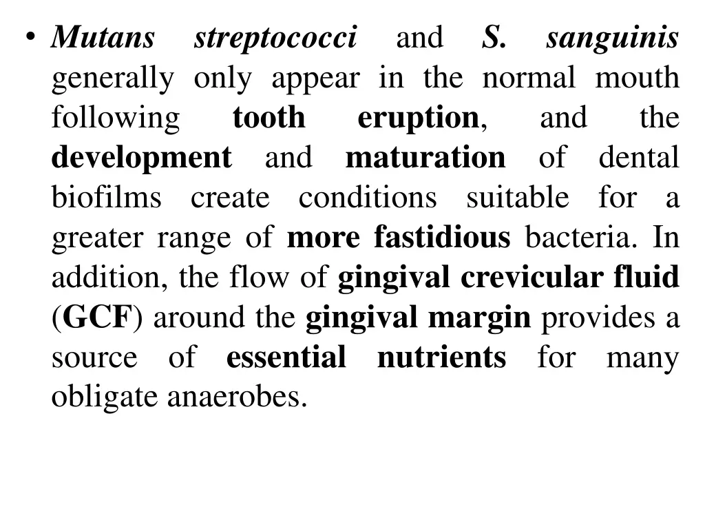 mutans streptococci and s sanguinis generally