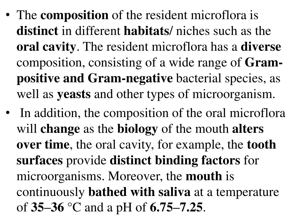 the composition of the resident microflora