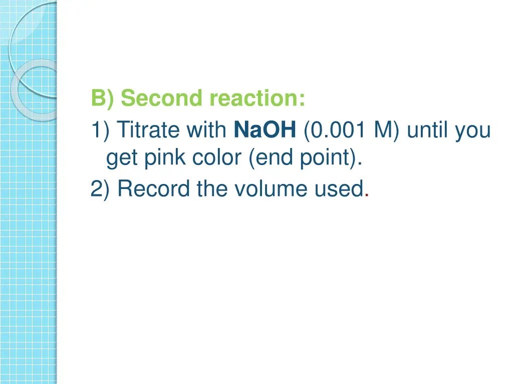 b second reaction 1 titrate with naoh