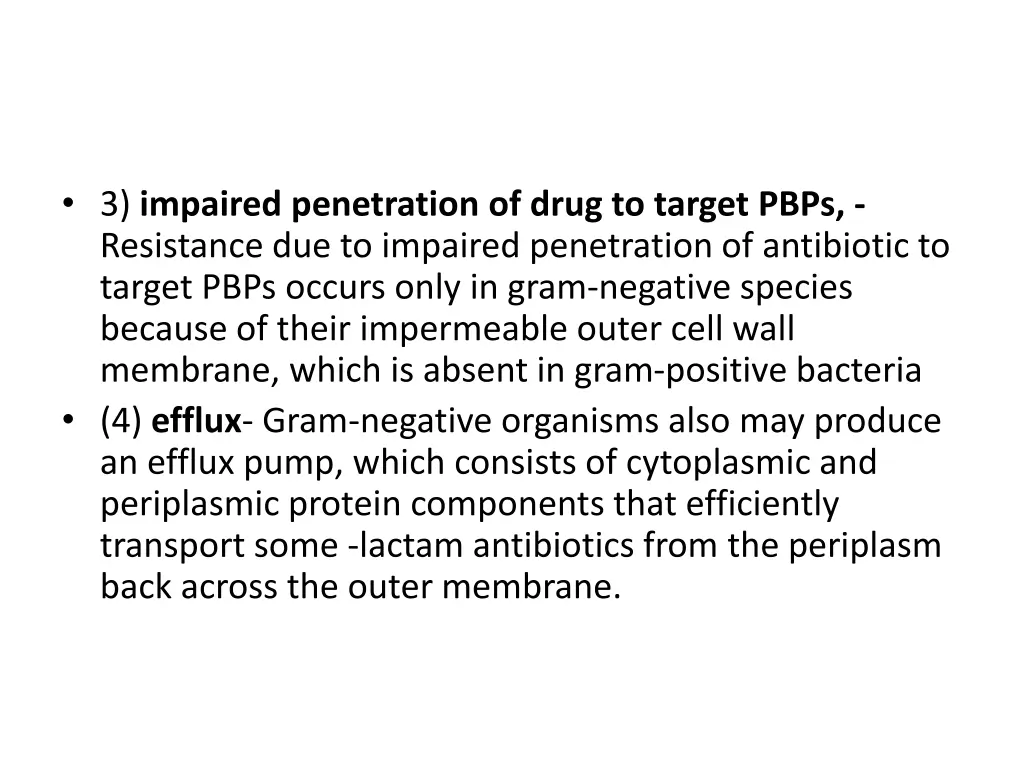 3 impaired penetration of drug to target pbps