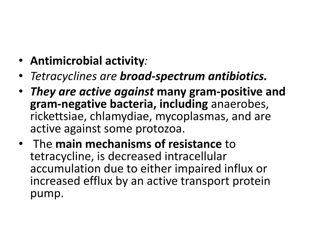 antimicrobial activity tetracyclines are broad