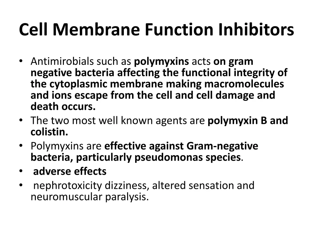 cell membrane function inhibitors