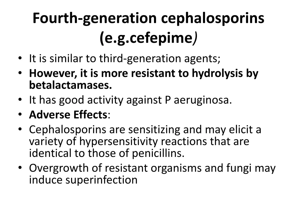 fourth generation cephalosporins e g cefepime