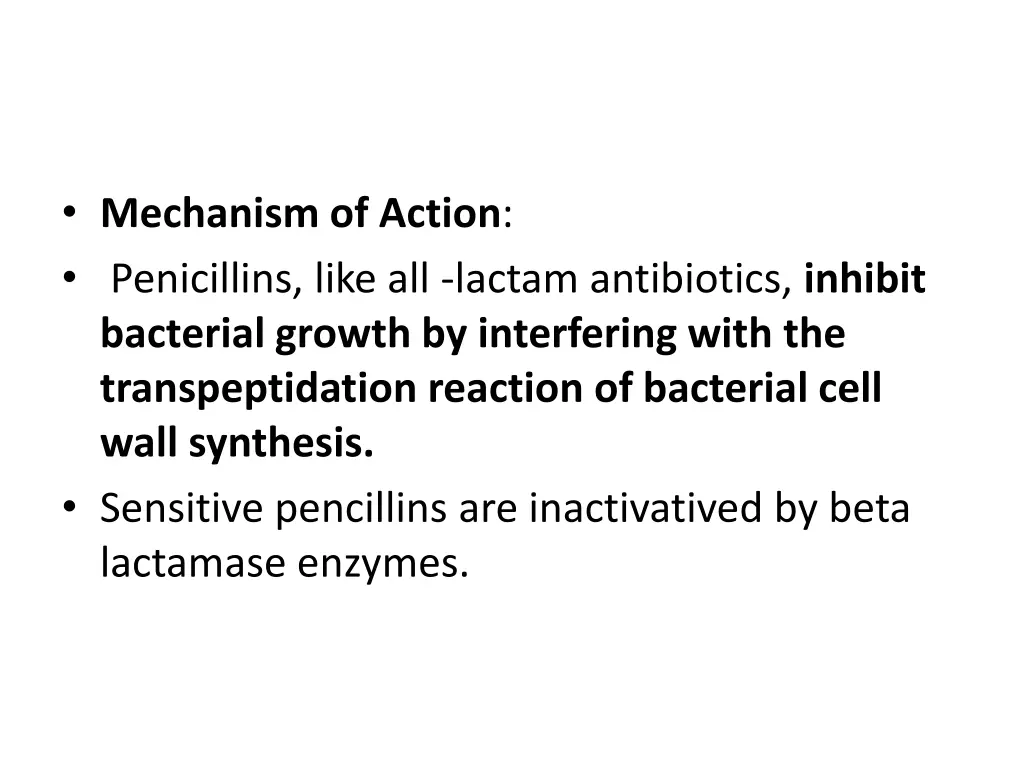 mechanism of action penicillins like all lactam