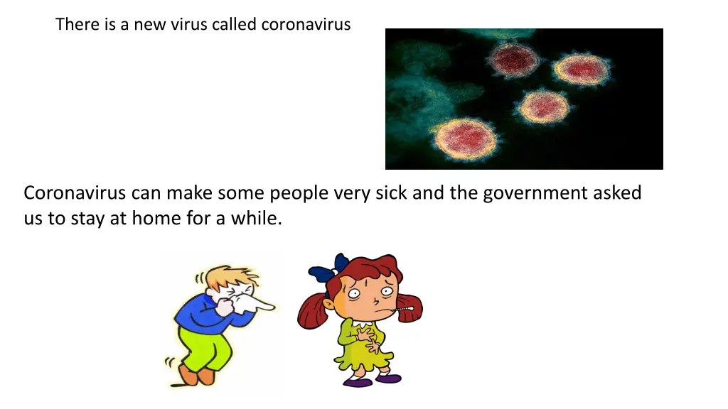 there is a new virus called coronavirus