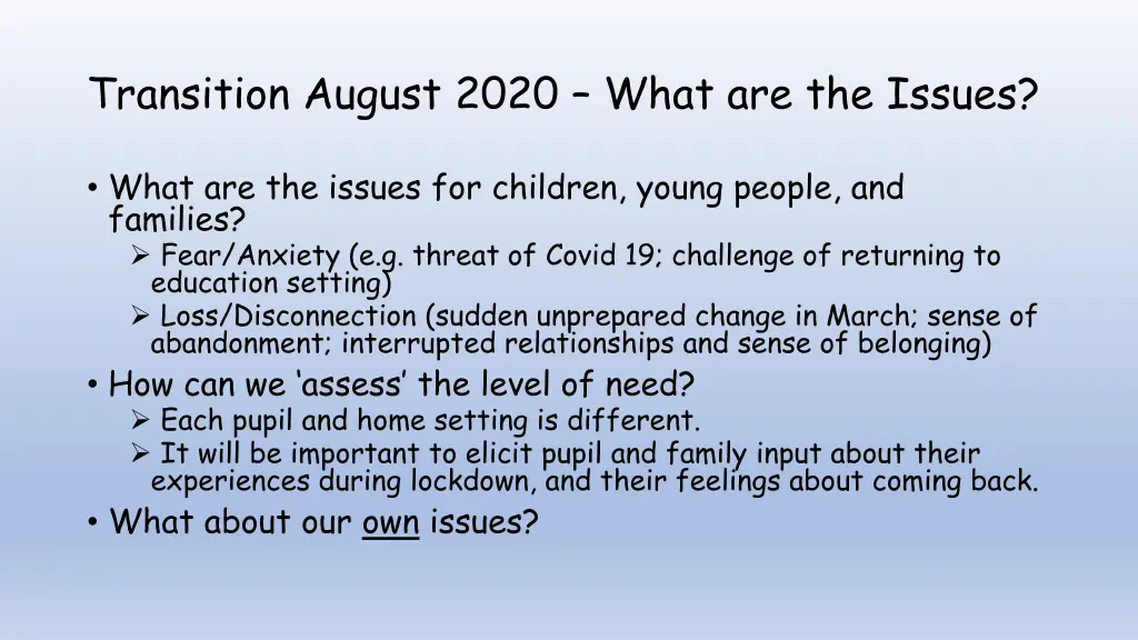 transition august 2020 what are the issues