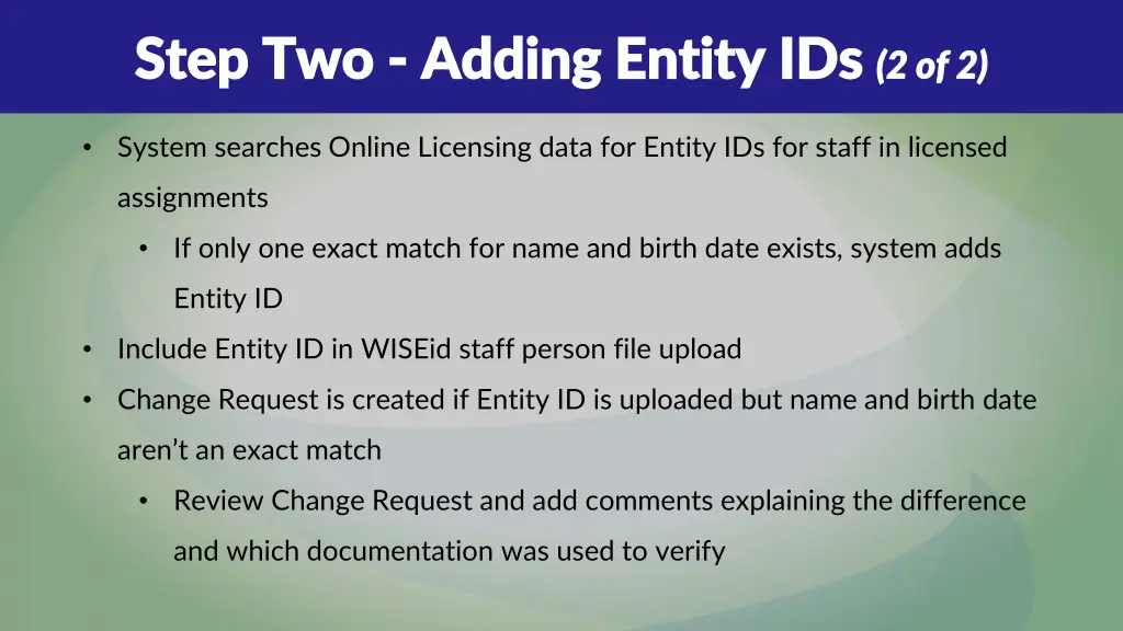 step two step two adding entity ids adding entity 1