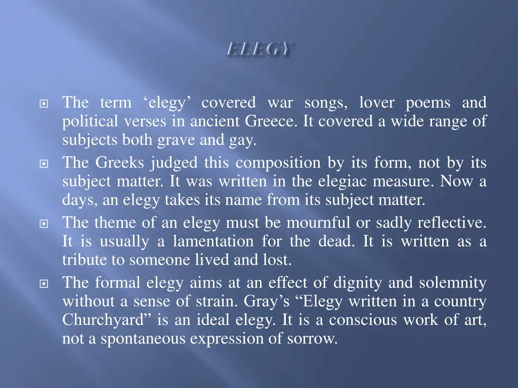 the term elegy covered war songs lover poems