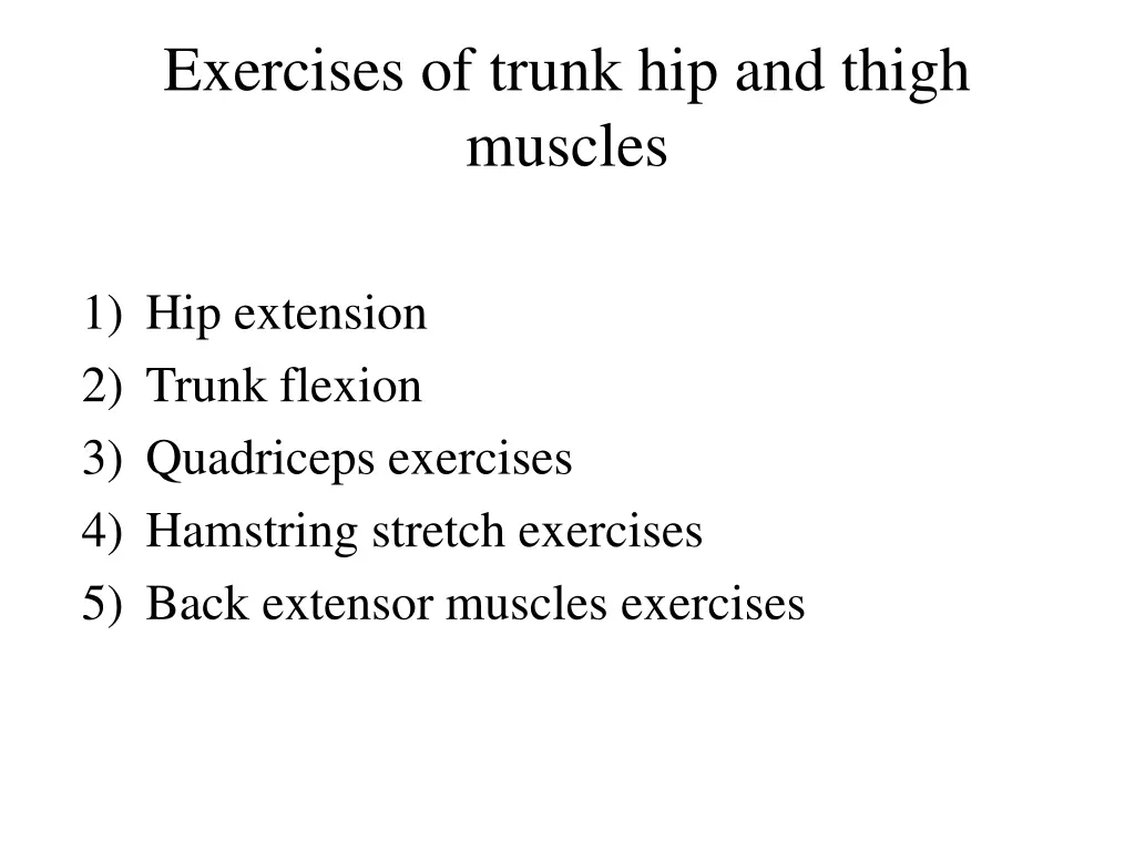 exercises of trunk hip and thigh muscles