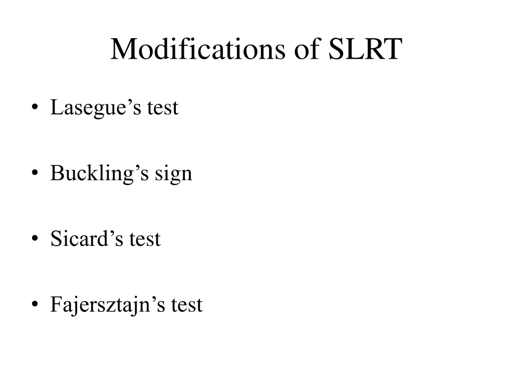 modifications of slrt