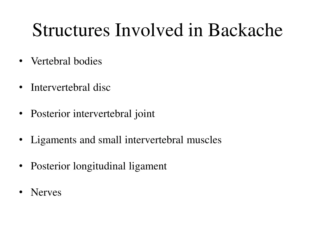 structures involved in backache