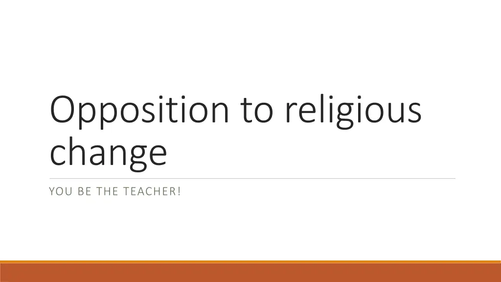 opposition to religious change