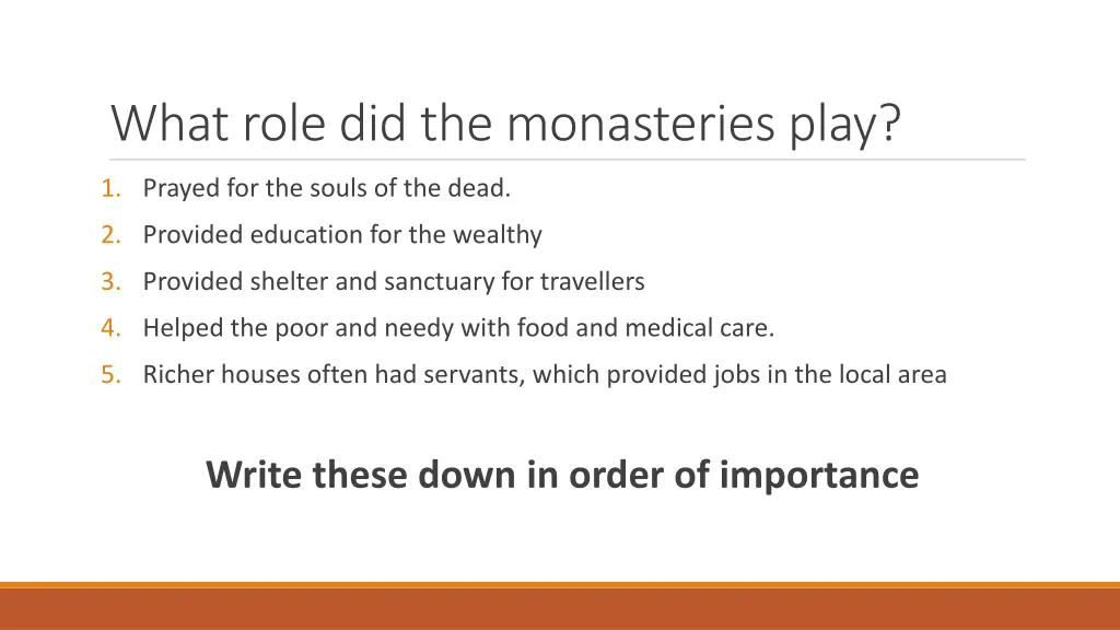 what role did the monasteries play