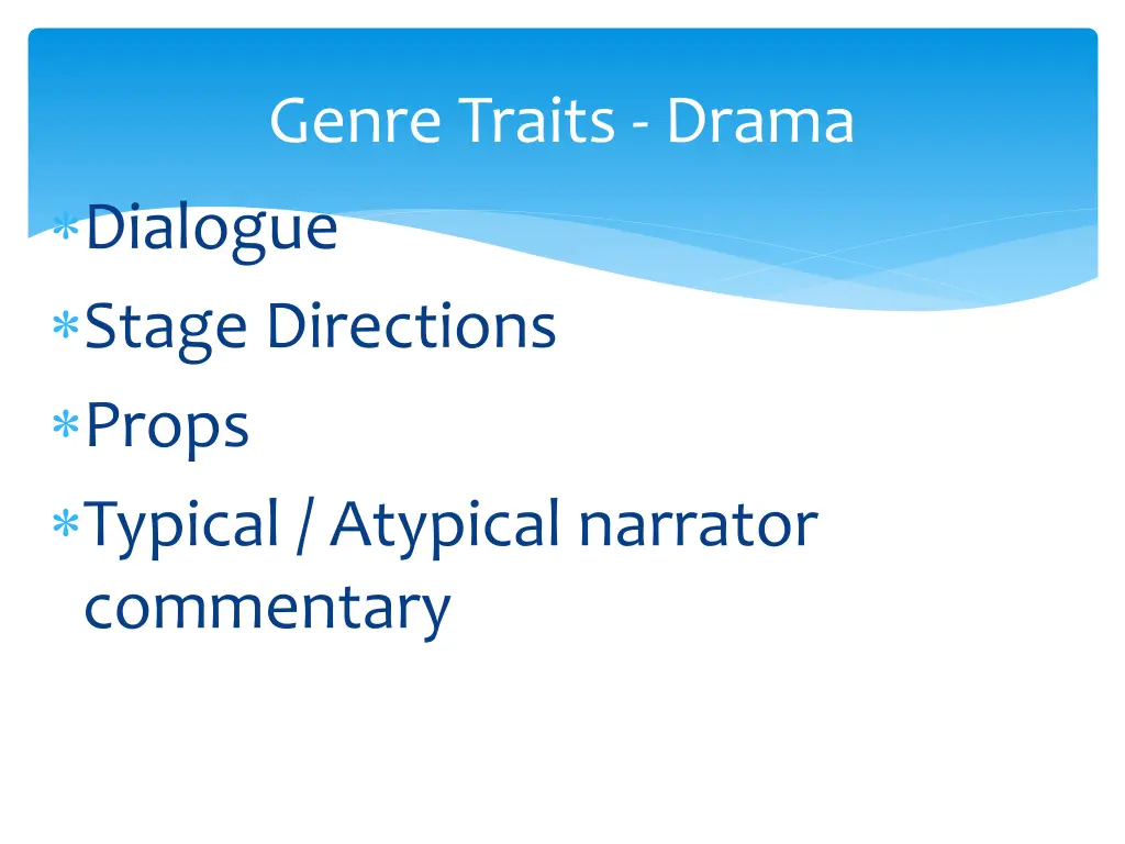 genre traits drama