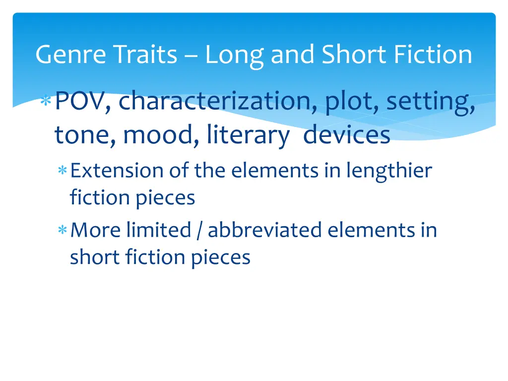 genre traits long and short fiction