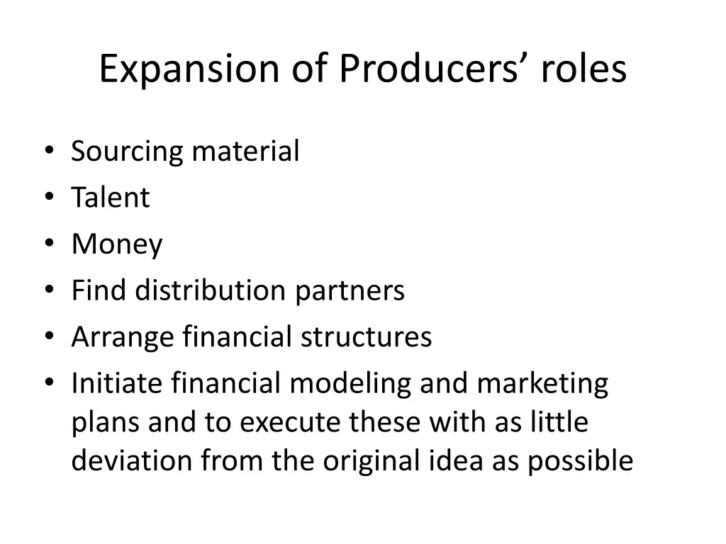 expansion of producers roles