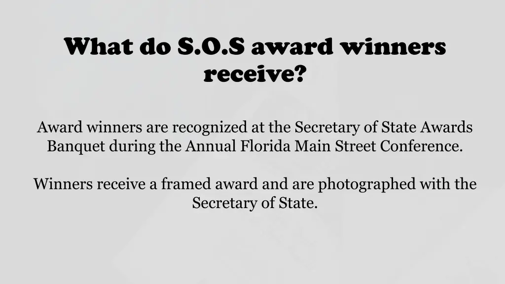 what do s o s award winners receive